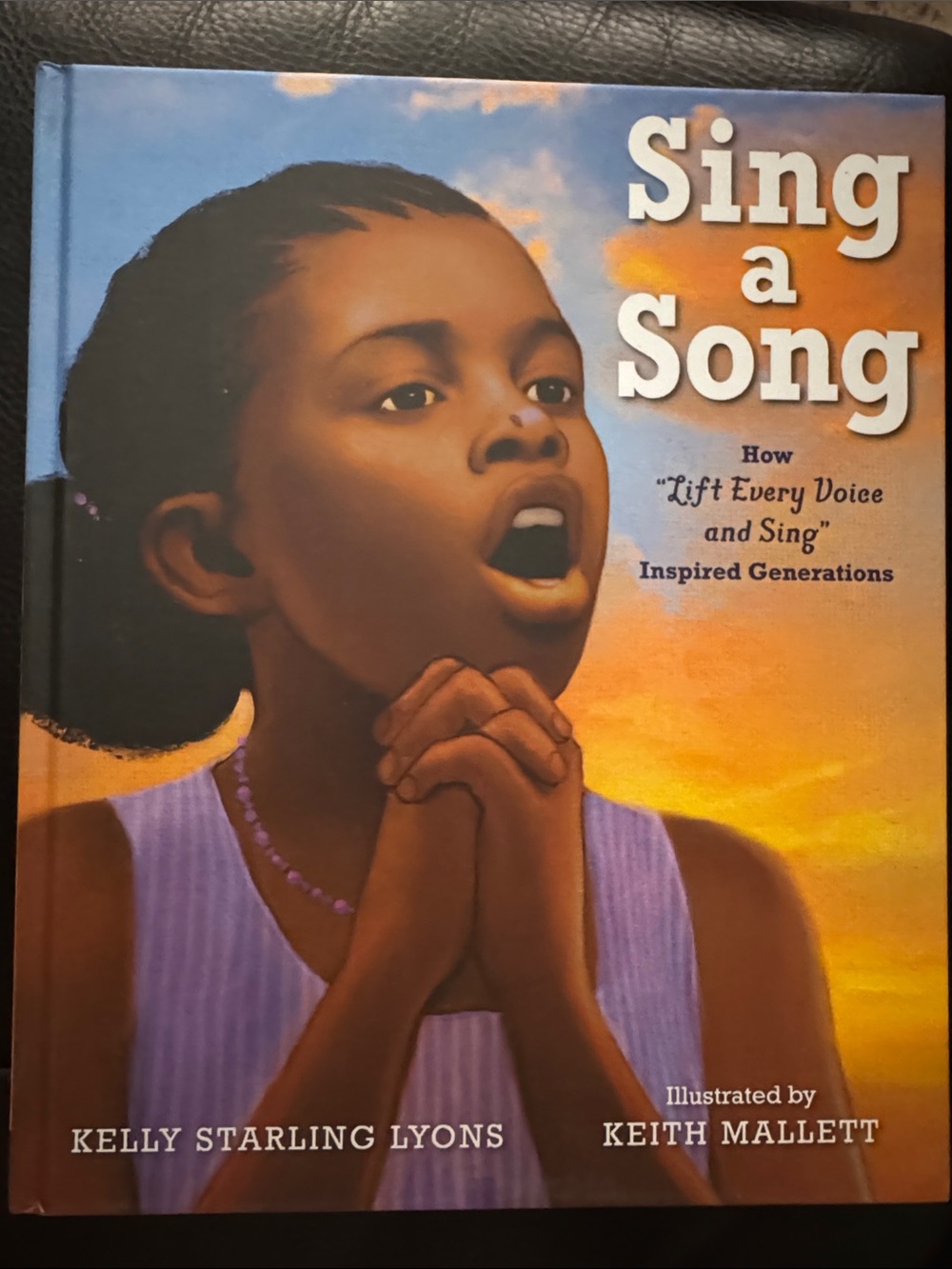 Sing a Song by Kelly Starling Lyons - Illustrated by Keith Mallett